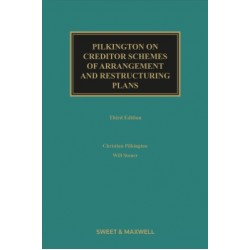 Pilkington on Creditor Schemes of Arrangement and Restructuring Plans 3rd ed